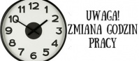 Uwaga! Zmiana godzin pracy