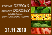 Konferencja Inaugurująca Program „Zdrowe dziecko – zdrowy dorosły. Stop cukrowemu tsunami”