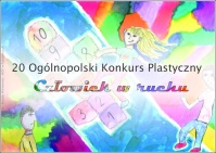 20 ogólnopolski konkurs plastyczny "Człowiek w ruchu"