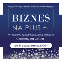 Zgłoszenia do Nagrody Gospodarczej Województwa Łódzkiego Biznes na PLUS