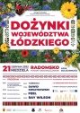  W niedzielę 21 sierpnia 2022 r. w Radomsku w Parku Solidarności odbędą się Dożynki Województwa Łódzkiego