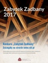 Konkurs  „Zabytek Zadbany 2017”.